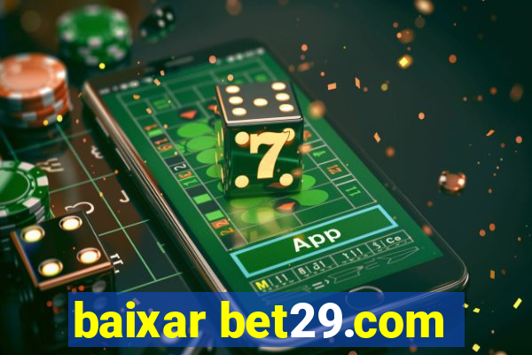 baixar bet29.com